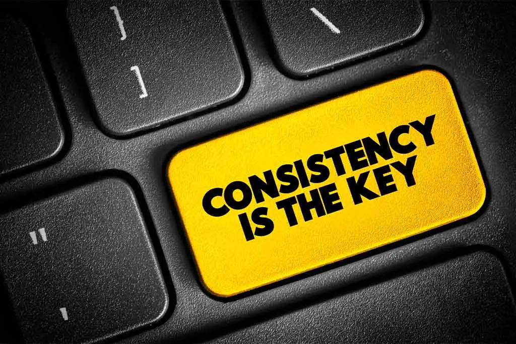 Consistency is the key written on the keyboard